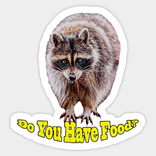 Have You Got Food? Sticker